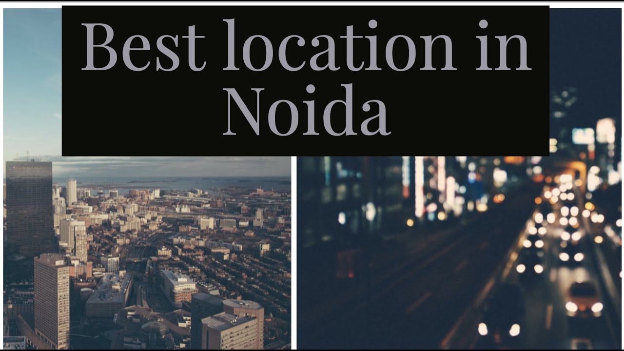 BEST LOCATION IN NOIDA TO BUY A FLAT