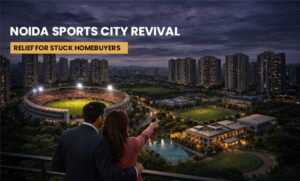 Noida Sports City Revival Could Finally Unlock Relief for Stuck Homebuyers